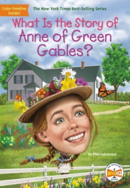 What Is the Story of Anne of Green Gables?, Paperback / softback Book