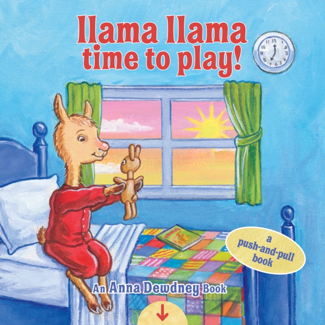 Llama Llama Time to Play : A Push-and-Pull Book, Board book Book