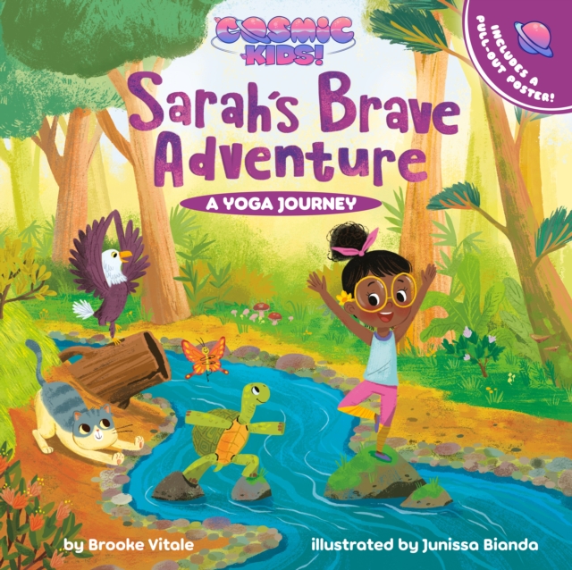 Sarah's Brave Adventure : A Cosmic Kids Yoga Journey, Hardback Book