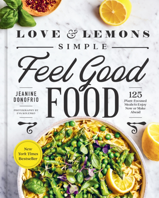 Love and Lemons Simple Feel Good Food, EPUB eBook