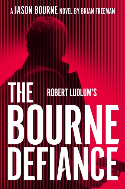 Robert Ludlum's The Bourne Defiance, EPUB eBook