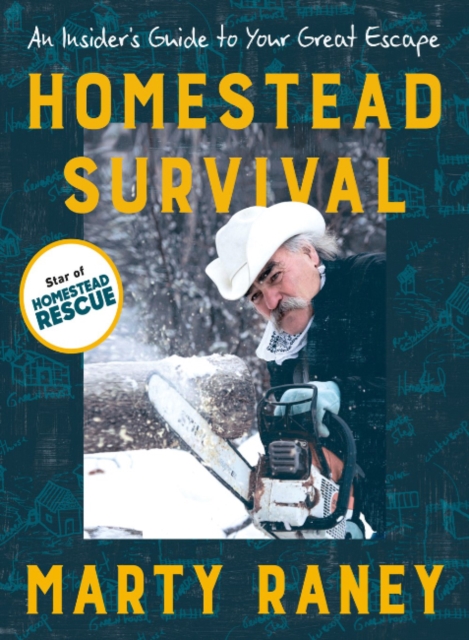 Homestead Survival : An Insiders Guide to Your Great Escape, Paperback / softback Book