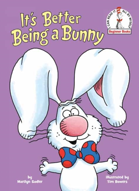 It's Better Being a Bunny : An Easter Book for Kids and Toddlers, Hardback Book