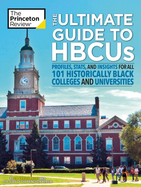 The Ultimate Guide to HBCUs : Profiles, Stats, and Insights for All 101 Historically Black Colleges and Universities, Paperback / softback Book