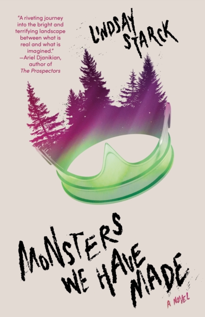 Monsters We Have Made : A Novel, Paperback / softback Book