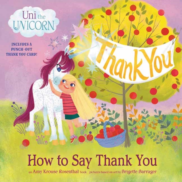 Uni the Unicorn: How to Say Thank You, Paperback / softback Book