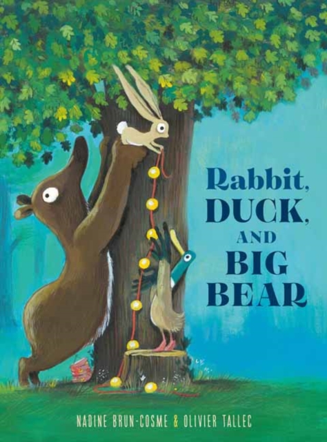 Rabbit, Duck, and Big Bear, Hardback Book