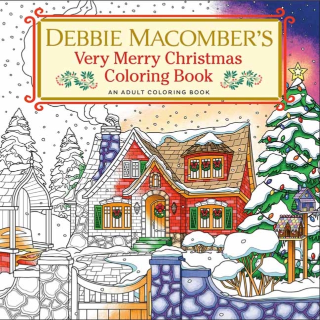 Debbie Macomber's Very Merry Christmas Coloring Book, Paperback / softback Book