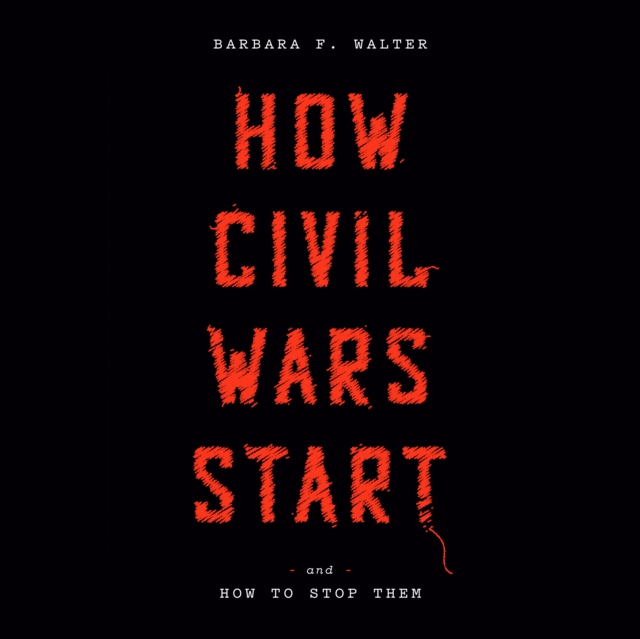 How Civil Wars Start, eAudiobook MP3 eaudioBook