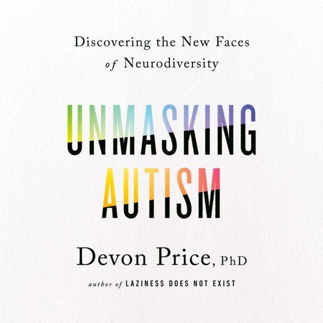Unmasking Autism, eAudiobook MP3 eaudioBook