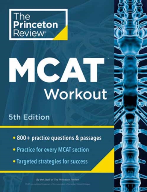Princeton Review MCAT Workout, 5th Edition : 830+ Practice Questions & Passages for MCAT Scoring Success, Paperback / softback Book