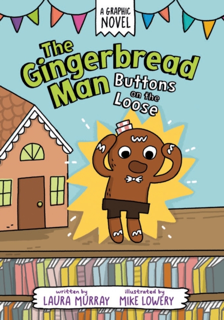 The Gingerbread Man: Buttons on the Loose, Paperback / softback Book