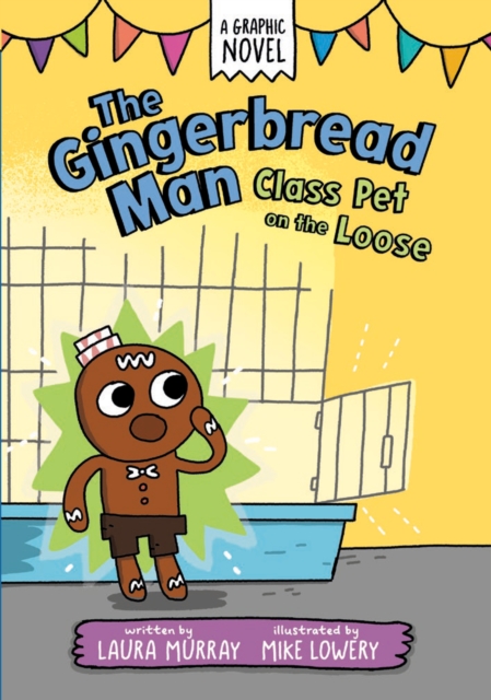 The Gingerbread Man: Class Pet on the Loose, Paperback / softback Book