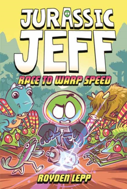 Jurassic Jeff: Race to Warp Speed : (A Graphic Novel) (Jurassic Jeff Book 2), Hardback Book