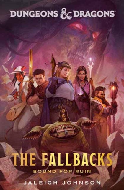 Dungeons & Dragons: The Fallbacks: Bound for Ruin, Hardback Book