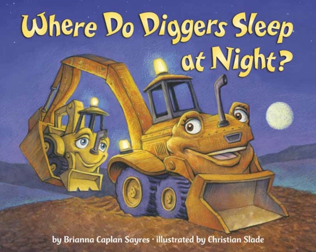 Where Do Diggers Sleep at Night?, Paperback / softback Book