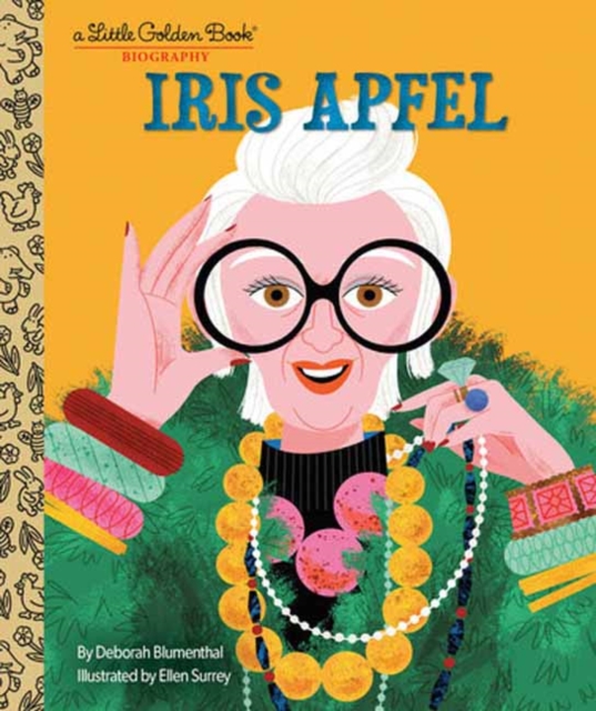 Iris Apfel: A Little Golden Book Biography, Hardback Book