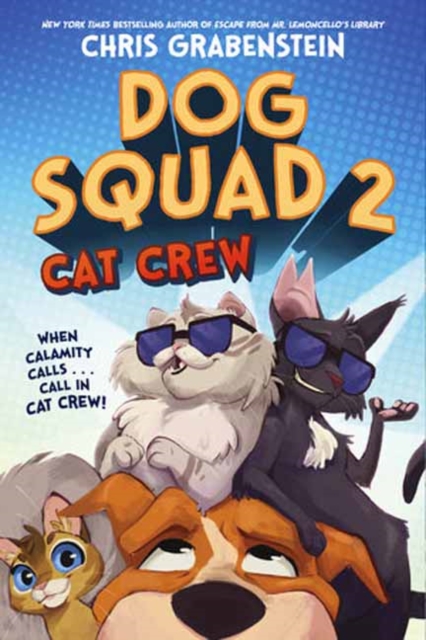 Dog Squad 2: Cat Crew, Paperback / softback Book