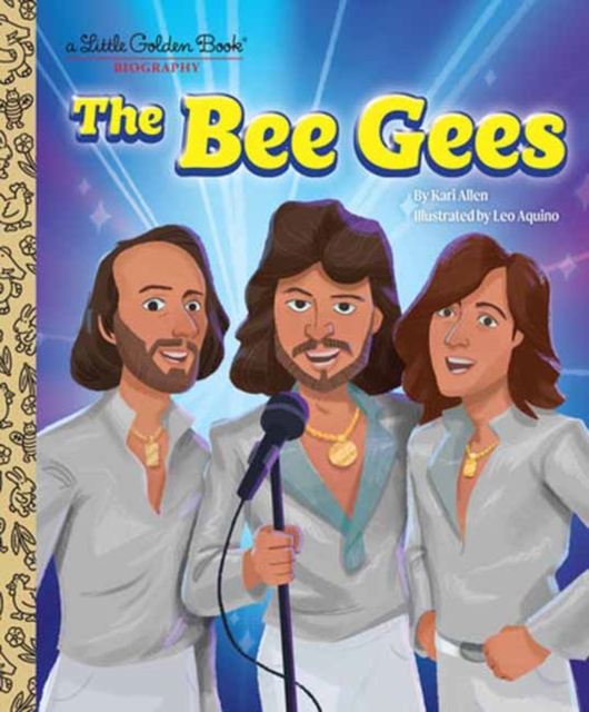 The Bee Gees: A Little Golden Book Biography, Hardback Book