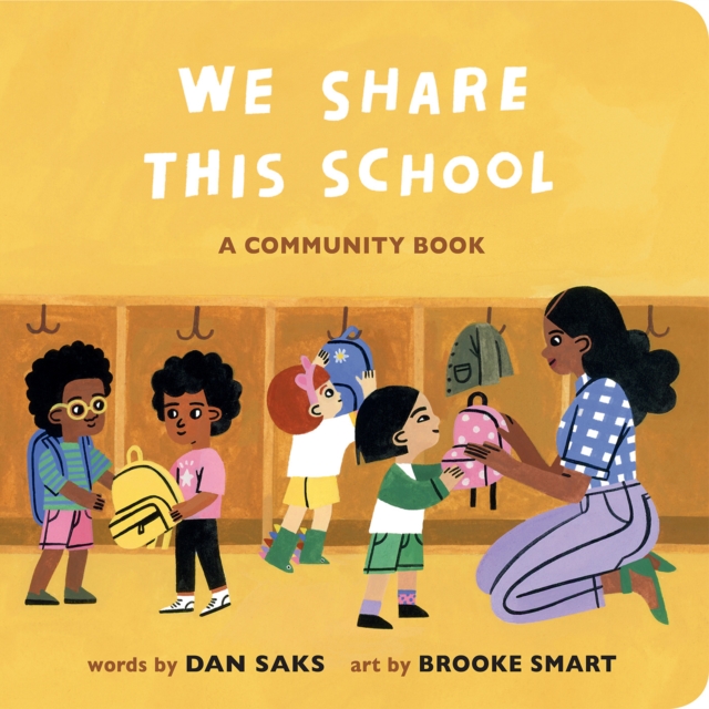 We Share This School : A Community Book, Board book Book