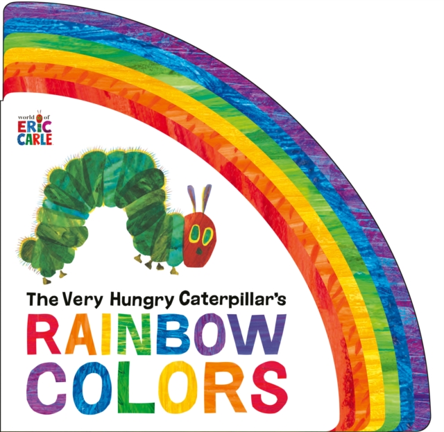 The Very Hungry Caterpillar's Rainbow Colors, Board book Book