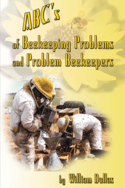 Abc's of Beekeeping Problems and Problem Beekeepers, EPUB eBook