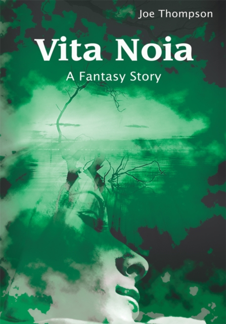 Vita Noia : A Fantasy Story, EPUB eBook