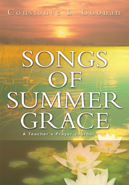 Songs of Summer Grace : A Teacher's Prayer Journal, EPUB eBook