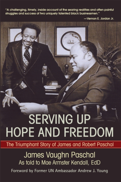 Serving up Hope and Freedom : The Triumphant Story of James and Robert Paschal, EPUB eBook