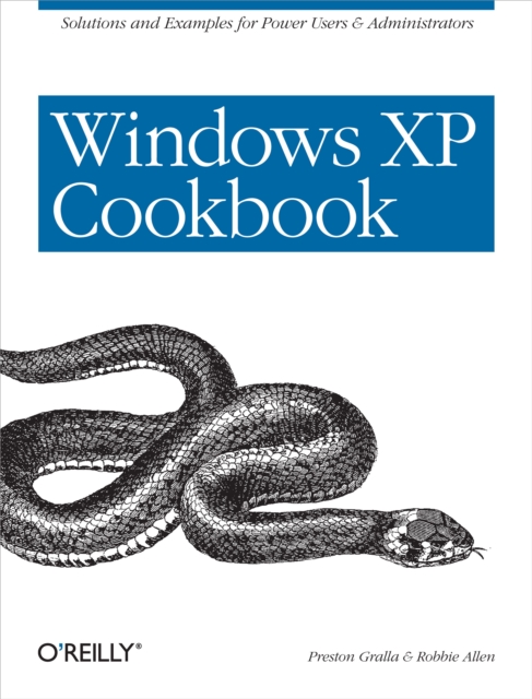 Windows XP Cookbook : Solutions and Examples for Power Users & Administrators, PDF eBook