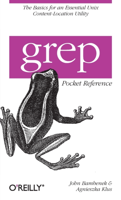 grep Pocket Reference, Paperback / softback Book