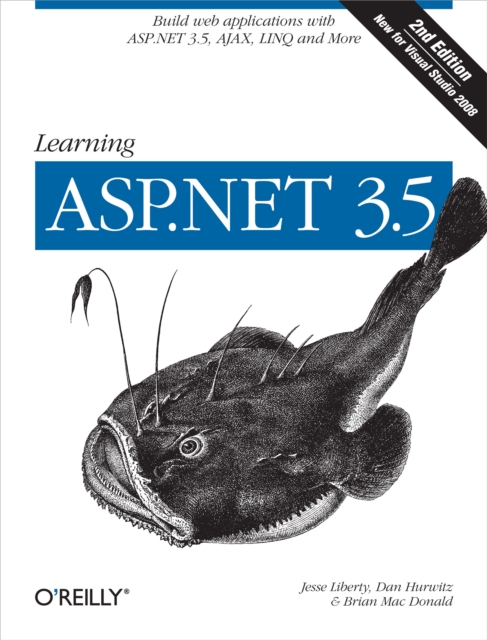 Learning ASP.NET 3.5 : Build Web Applications with ASP.NET 3.5, AJAX, LINQ, and More, PDF eBook