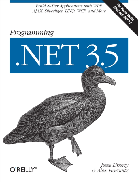 Programming .NET 3.5 : Build N-Tier Applications with WPF, AJAX, Silverlight, LINQ, WCF, and More, PDF eBook