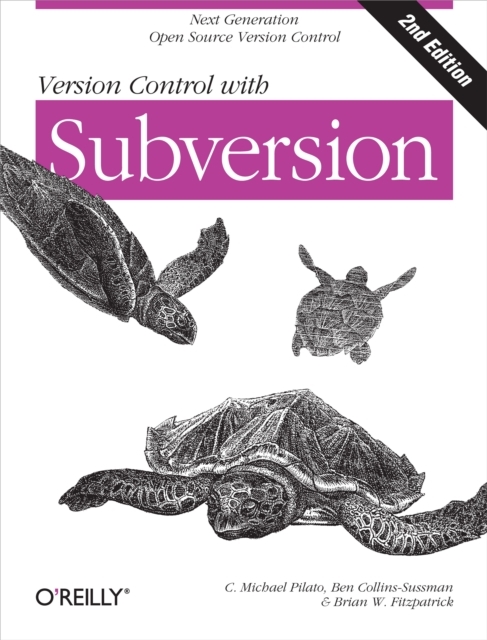 Version Control with Subversion : Next Generation Open Source Version Control, PDF eBook