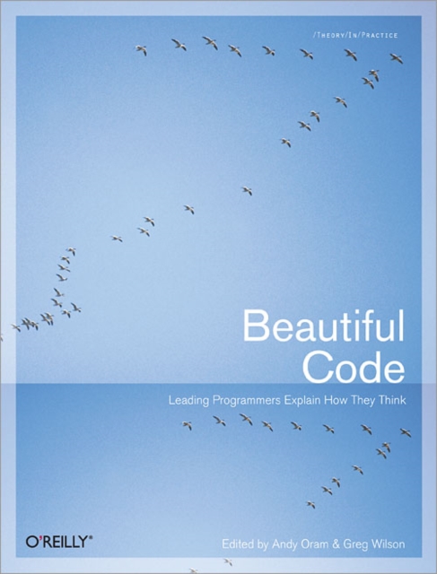 Beautiful Code : Leading Programmers Explain How They Think, PDF eBook
