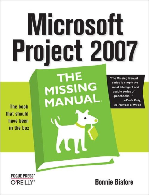 Microsoft Project 2007: The Missing Manual : The Missing Manual, PDF eBook