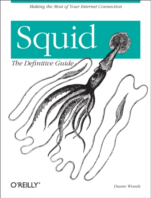 Squid: The Definitive Guide : The Definitive Guide, EPUB eBook
