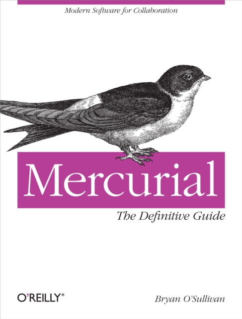 Mercurial: The Definitive Guide : The Definitive Guide, PDF eBook