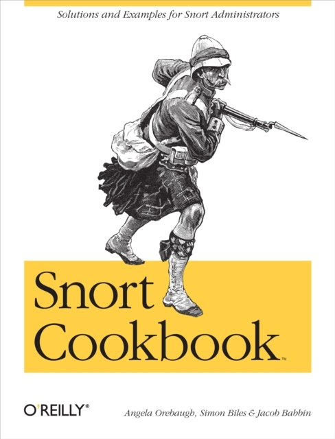 Snort Cookbook : Solutions and Examples for Snort Administrators, EPUB eBook