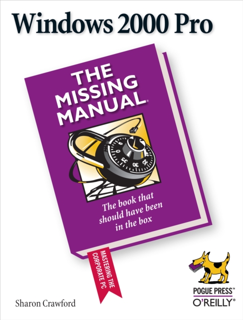 Windows 2000 Pro: The Missing Manual : The Missing Manual, EPUB eBook