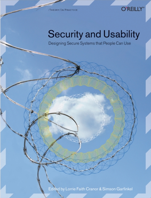 Security and Usability : Designing Secure Systems that People Can Use, EPUB eBook