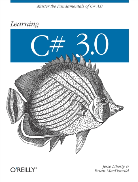 Learning C# 3.0 : Master the fundamentals of C# 3.0, EPUB eBook
