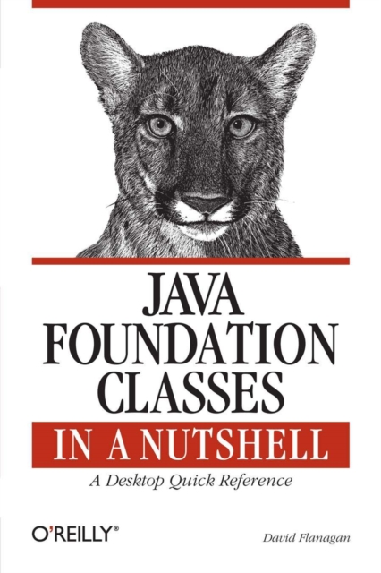 Java Foundation Classes in a Nutshell : A Desktop Quick Reference, PDF eBook