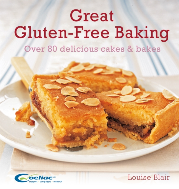 Great Gluten-Free Baking : Over 80 delicious cakes and bakes, EPUB eBook