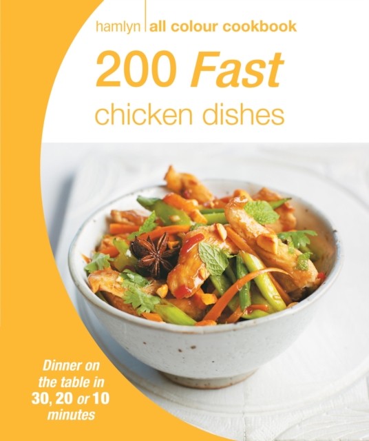 Hamlyn All Colour Cookery: 200 Fast Chicken Dishes : Hamlyn All Colour Cookbook, EPUB eBook