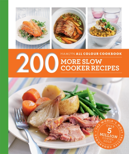 Hamlyn All Colour Cookery: 200 More Slow Cooker Recipes : Hamlyn All Colour Cookbook, Paperback / softback Book