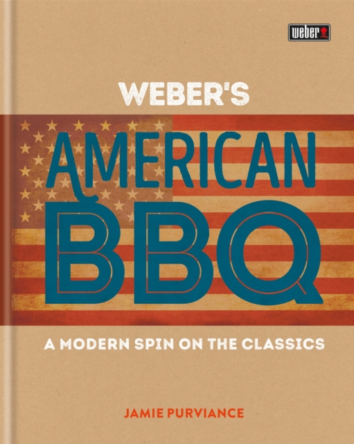 Weber's American Barbecue, Hardback Book
