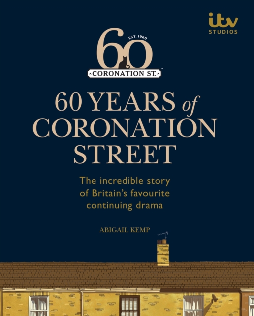 60 Years of Coronation Street, Hardback Book
