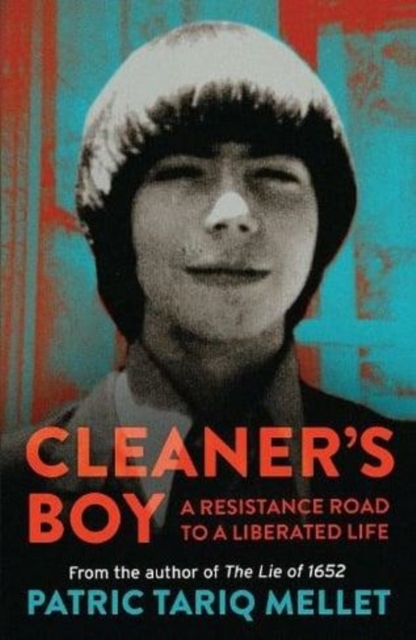 Cleaner's Boy : A Resistance Road to a Liberated Life, Paperback / softback Book