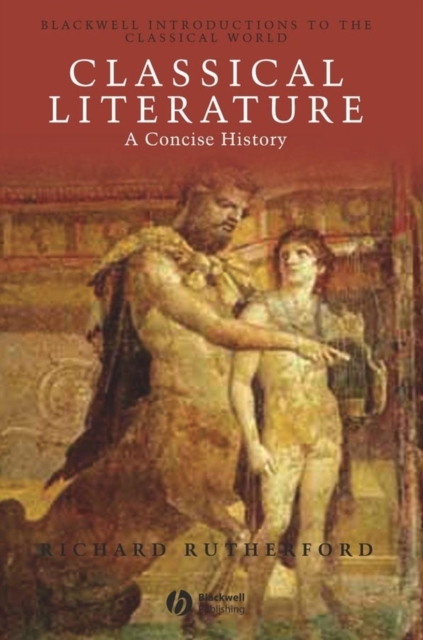 Classical Literature : A Concise History, Paperback / softback Book